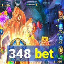 348 bet